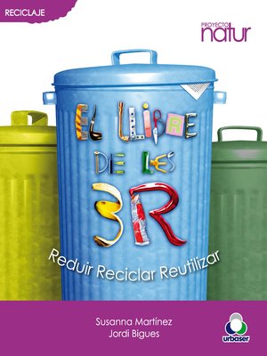cover image of El llibre de las tres 3. Reduir, Reciclar i Reutilitzar